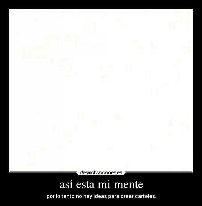 así esta mi mente -