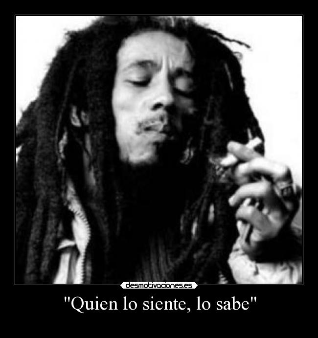 Quien lo siente, lo sabe - 