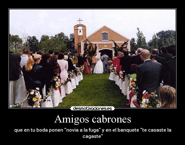 Amigos cabrones -