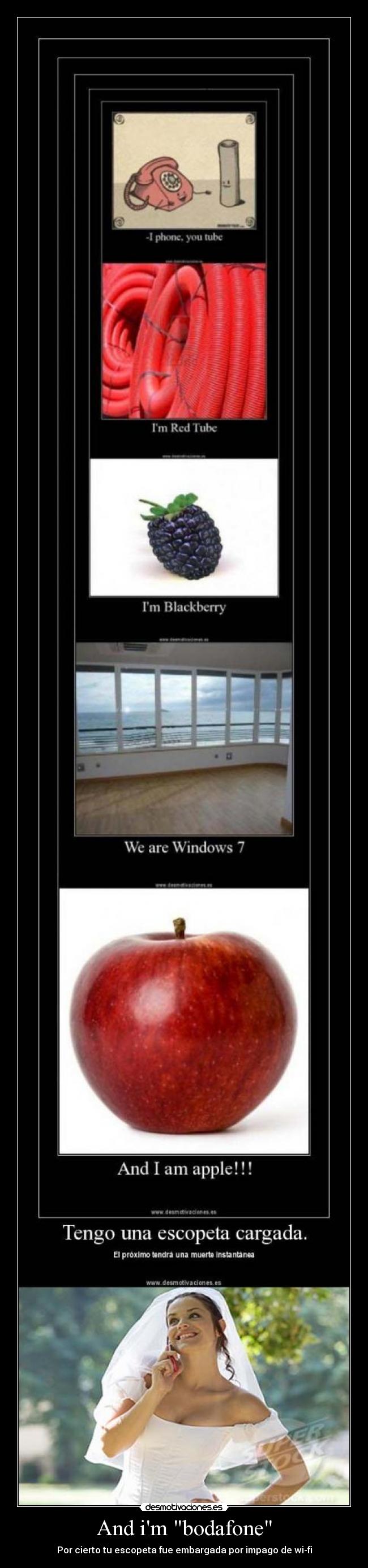 And im bodafone - Por cierto tu escopeta fue embargada por impago de wi-fi