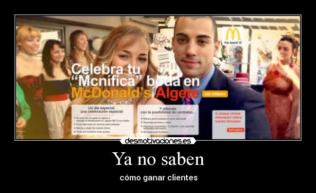 Ya no saben - cómo ganar clientes