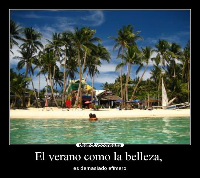 El verano como la belleza,  - 