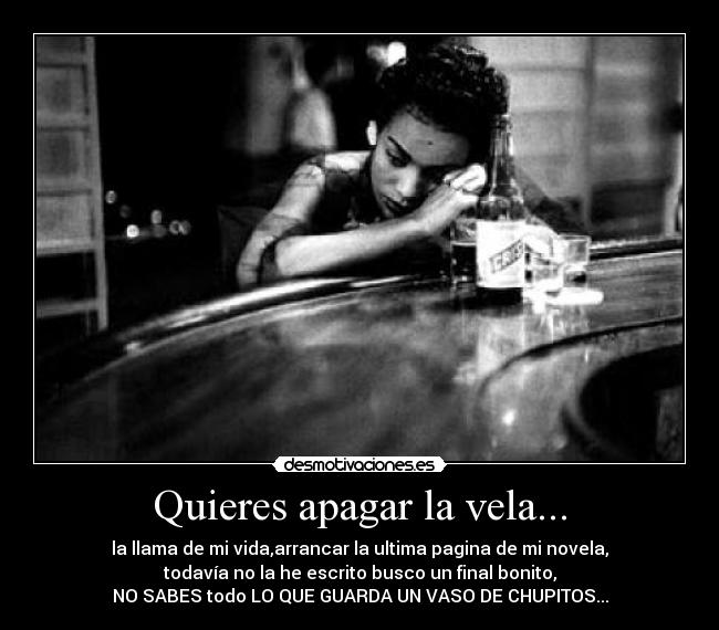 Quieres apagar la vela... -