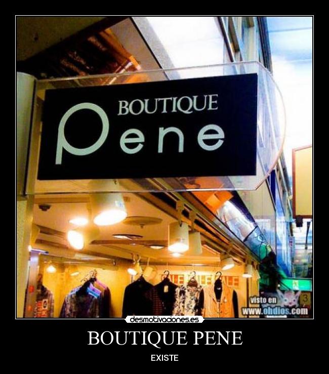 BOUTIQUE PENE - EXISTE