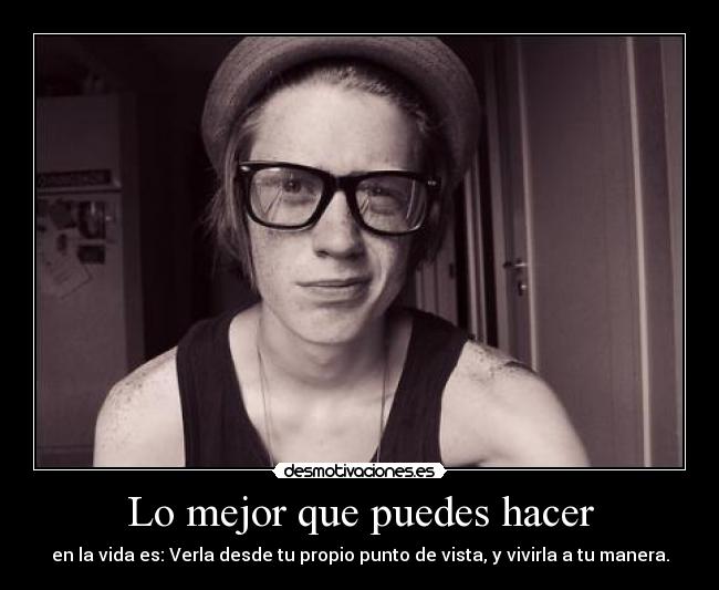 Lo mejor que puedes hacer - 