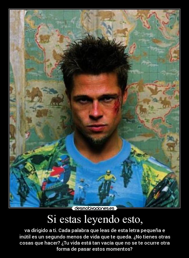 Si estas leyendo esto, -