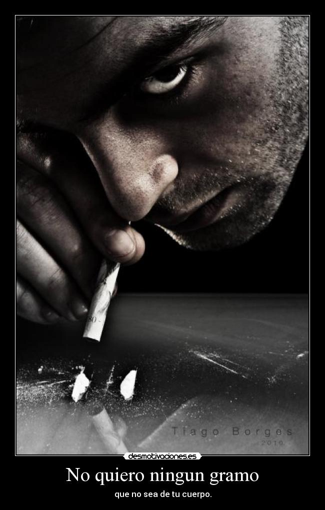 No quiero ningun gramo -