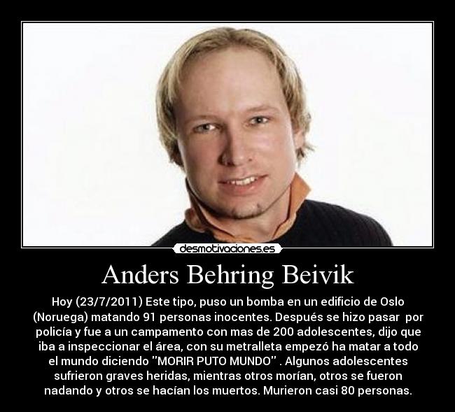 Anders Behring Beivik -