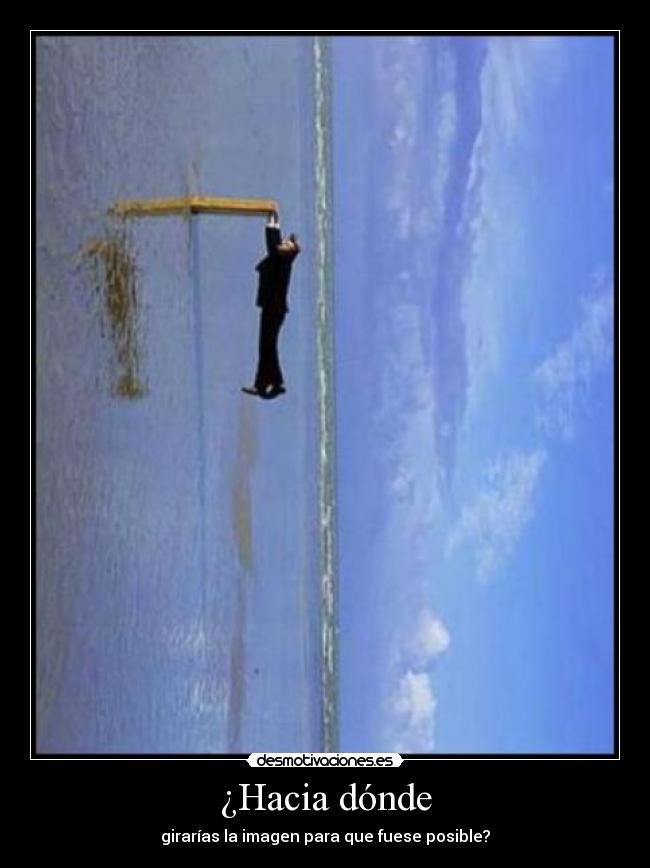 ¿Hacia dónde -