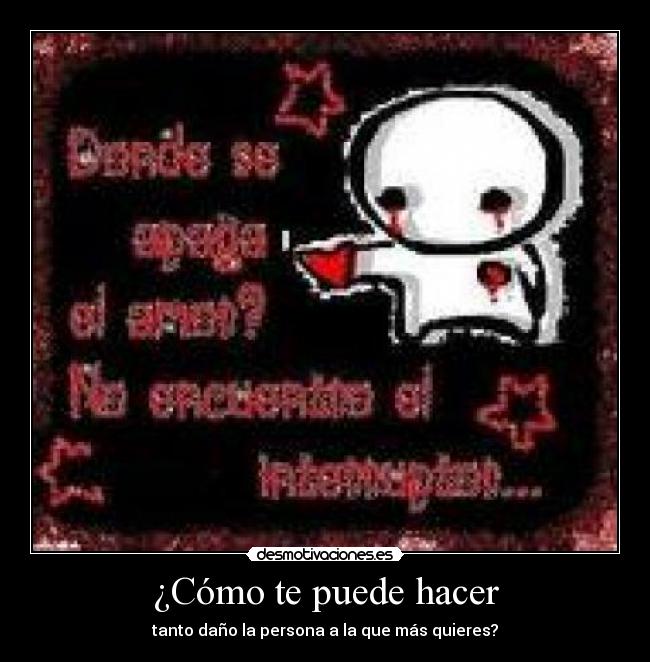¿Cómo te puede hacer - 