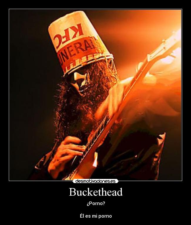 Buckethead -