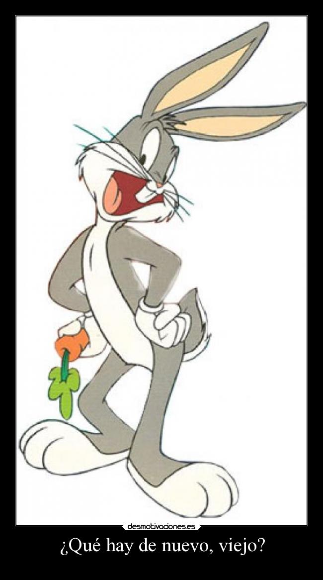 ¿Qué hay de nuevo, viejo? - 