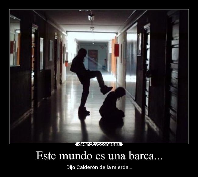 Este mundo es una barca... -