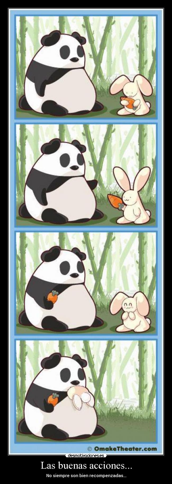 Las buenas acciones... - No siempre son bien recompenzadas...