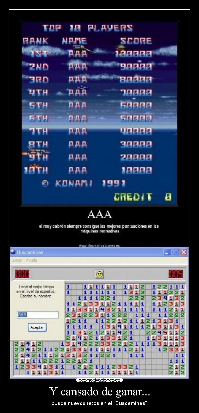 Y cansado de ganar... -