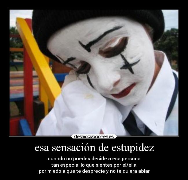esa sensación de estupidez -