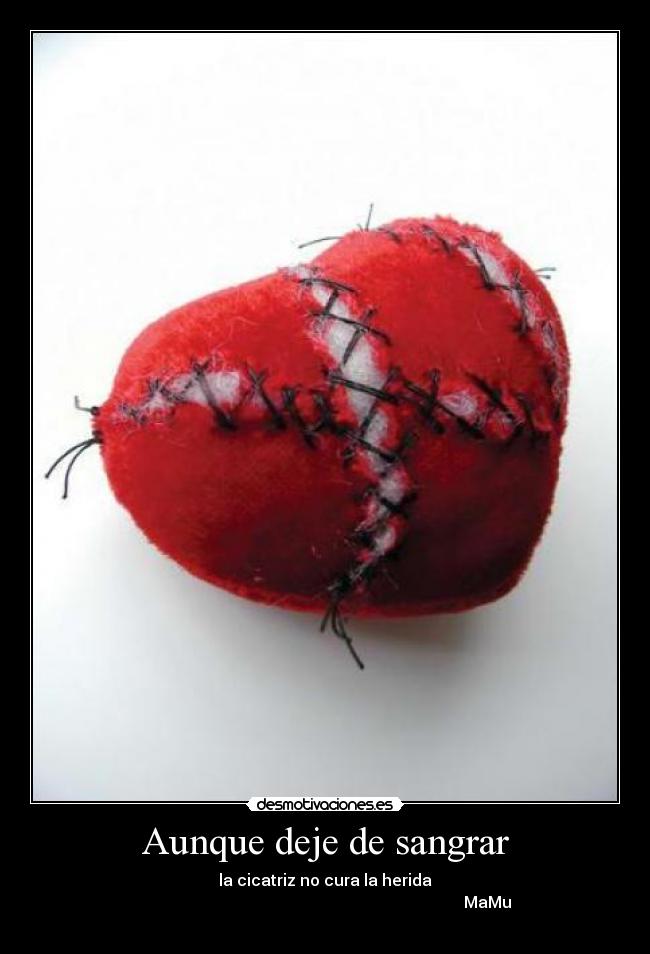 Aunque deje de sangrar - 
