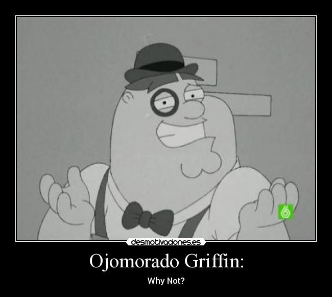 Ojomorado Griffin: -