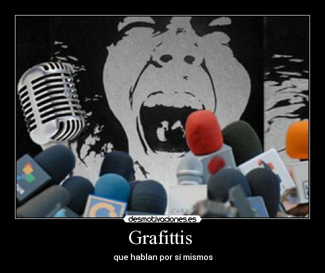 Grafittis - que hablan por sí mismos