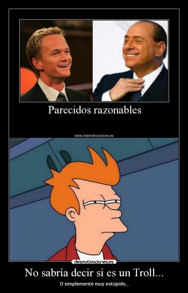 No sabría decir si es un Troll... -