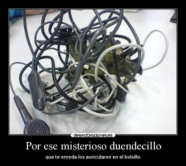 Por ese misterioso duendecillo - 