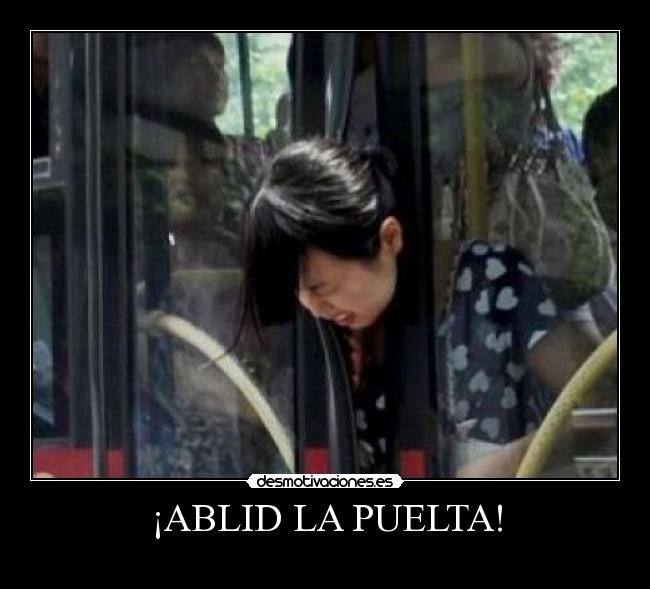 ¡ABLID LA PUELTA! -