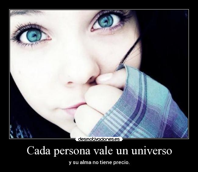 Cada persona vale un universo -