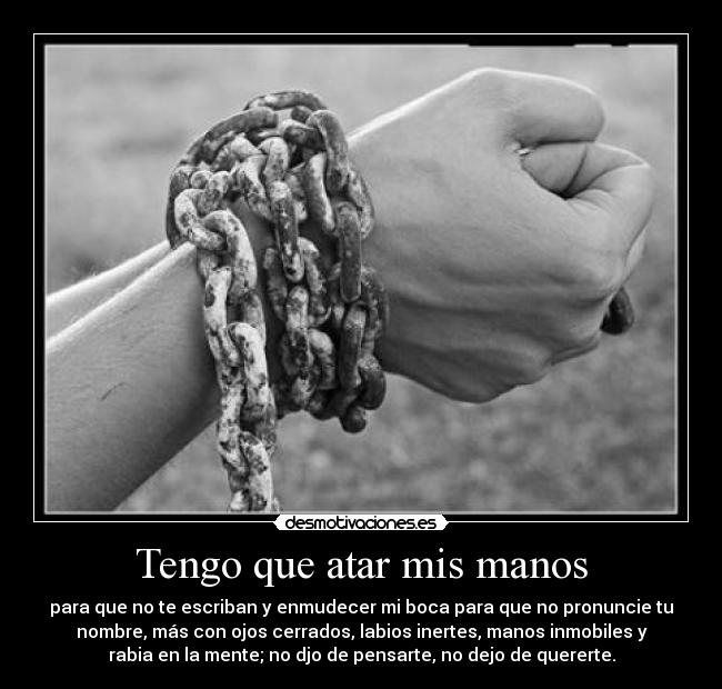 Tengo que atar mis manos - 