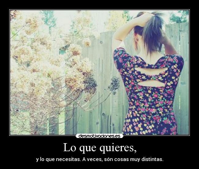 Lo que quieres, - 