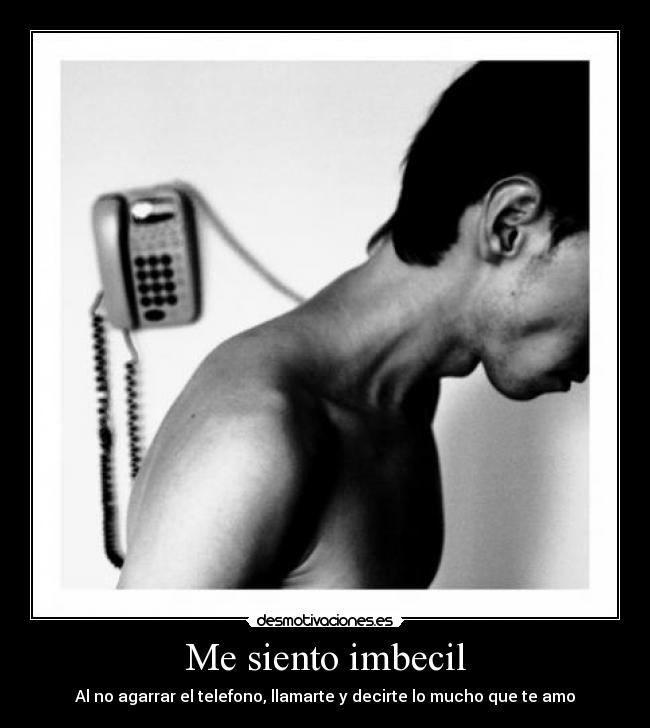 Me siento imbecil - 