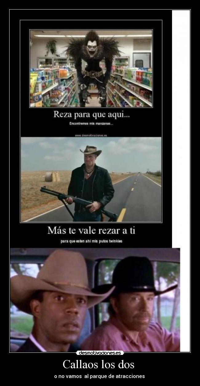 Callaos los dos  - o no vamos  al parque de atracciones 