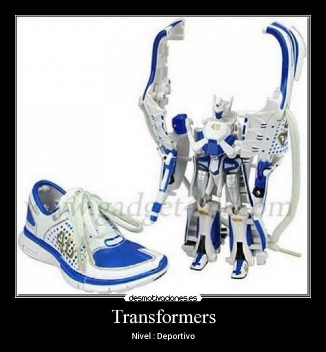 Transformers - Nivel : Deportivo