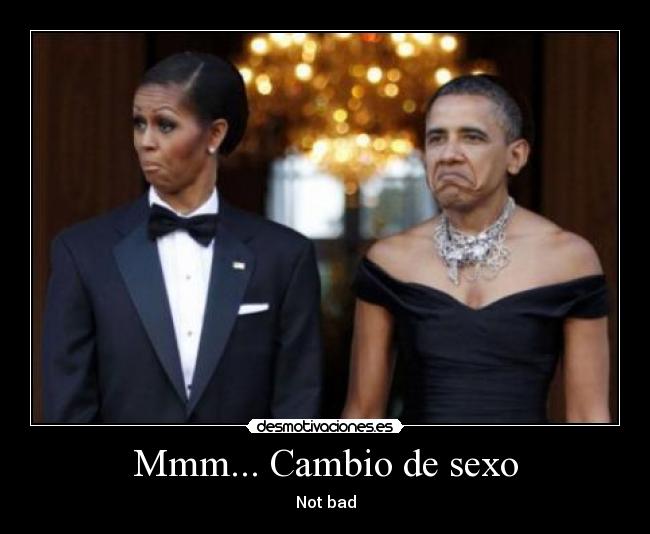 Mmm... Cambio de sexo - Not bad