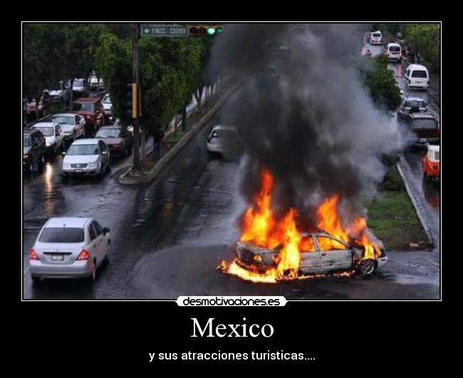 Mexico - y sus atracciones turisticas....