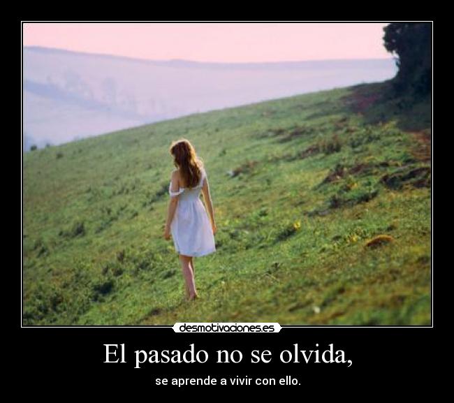 El pasado no se olvida, - 