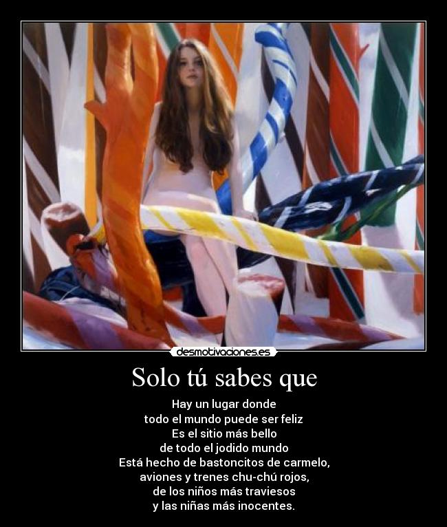 Solo tú sabes que -