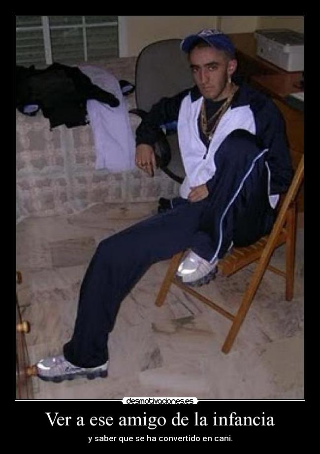 Ver a ese amigo de la infancia - 