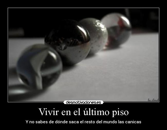 Vivir en el último piso -