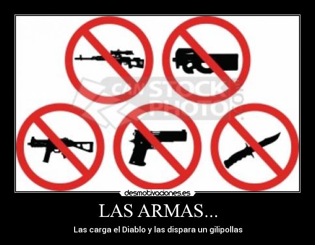 LAS ARMAS... -