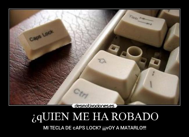¿qUIEN ME HA ROBADO - 