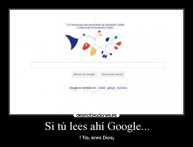 Si tú lees ahí Google... - 