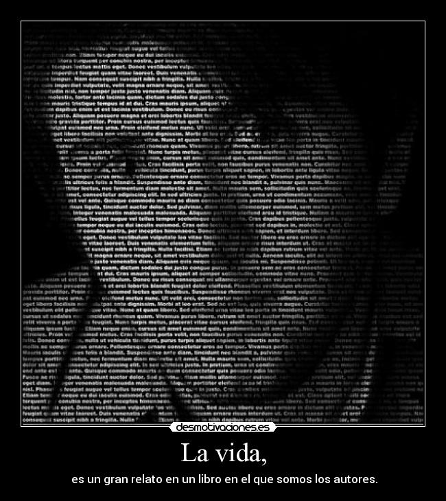 La vida, - 