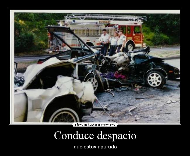 Conduce despacio - 