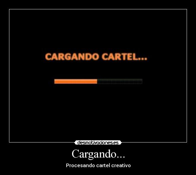 Cargando... - Procesando cartel creativo