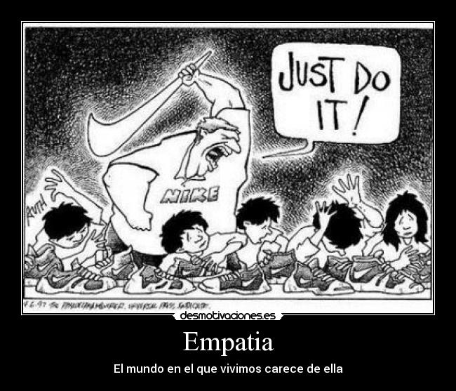 Empatia - El mundo en el que vivimos carece de ella