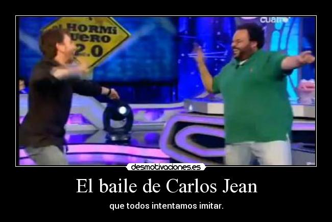 El baile de Carlos Jean - 