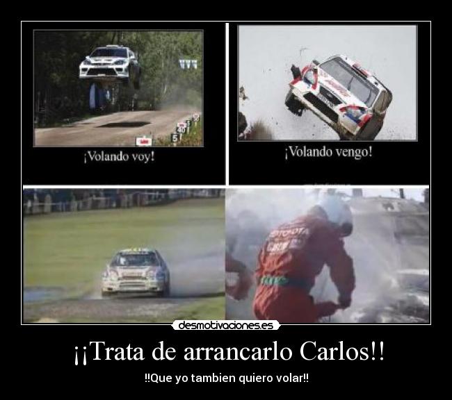 ¡¡Trata de arrancarlo Carlos!! - !!Que yo tambien quiero volar!!