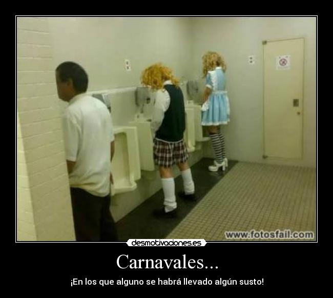 Carnavales... - ¡En los que alguno se habrá llevado algún susto!