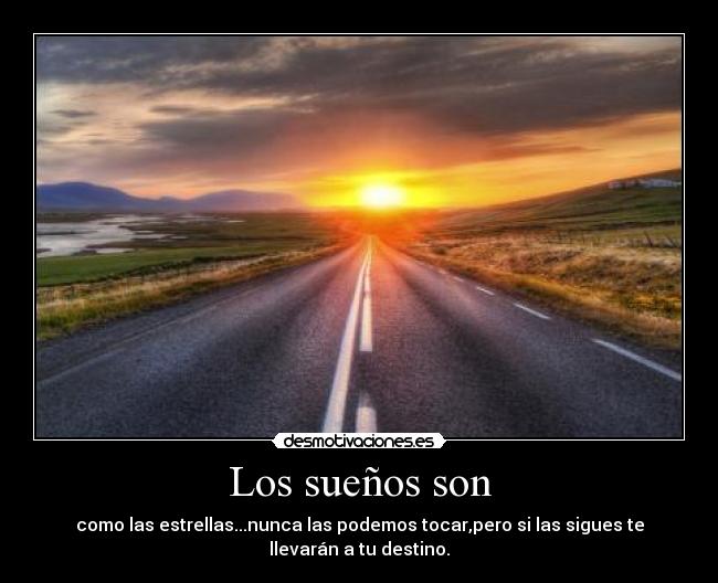 Los sueños son -