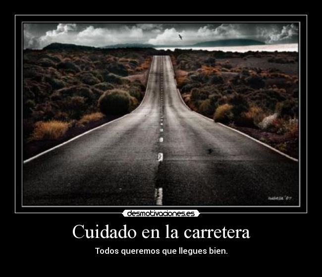 Cuidado en la carretera - 